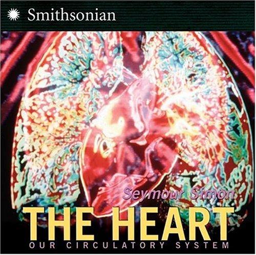 The Heart: Our Circulatory System (Smithsonian)