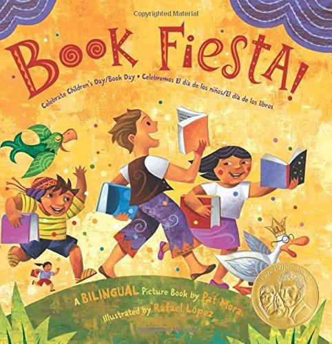 Book Fiesta! Celebrate Children's Day/Book Day; Celebremos El Dia de Los Ninos/El Dia de Los Libros