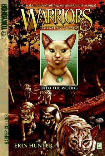 Into The Woods (Warrior Tigerstar & Sasha, Volume 1)