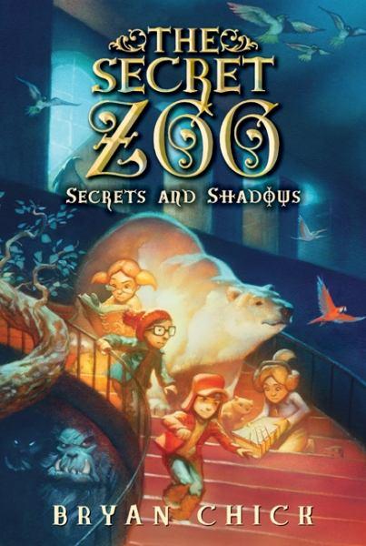 Secrets and Shadows (The Secret Zoo, Bk. 2)