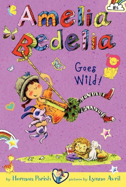 Amelia Bedelia Goes Wild! (Amelia Bedelia, Bk. 4)