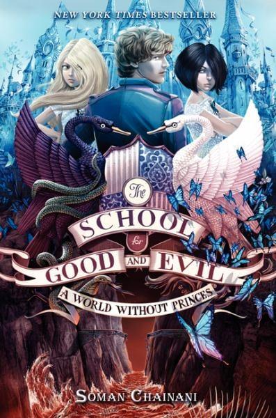 A World Without Princes (The School for Good and Evil, Bk. 2)