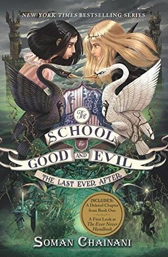 The Last Ever After (The School For Good and Evil, Bk. 3)