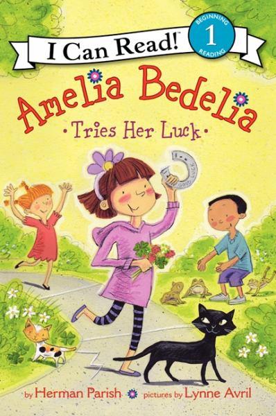 Amelia Bedelia Tries Her Luck (I Can Read, Level 1)