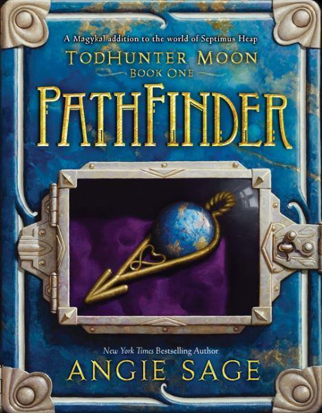 Todhunter Moon: Pathfinder (World of Septimus Heap, Bk. 1)