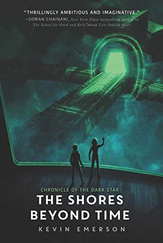 The Shores Beyond Time (Chronicle of the Dark Star, Bk. 3)