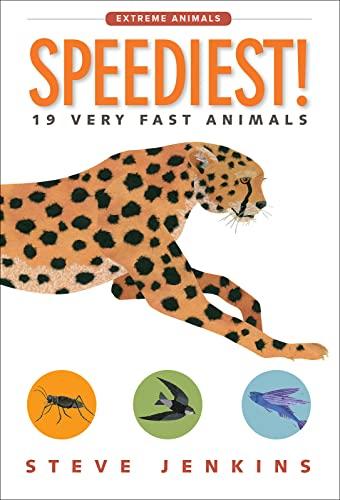 Speediest!: 19 Very Fast Animals (Extreme Animals)