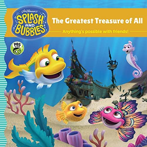 The Greatest Treasure of All: Anything's Possible With Friends! (Jim Henson's Splash and Bubbles)