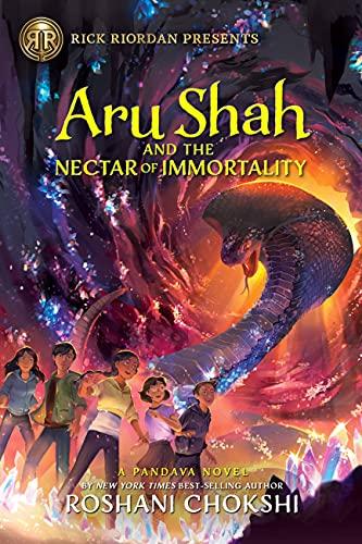 Aru Shah and the Nectar of Immortality (A Pandava Novel, Bk. 5)