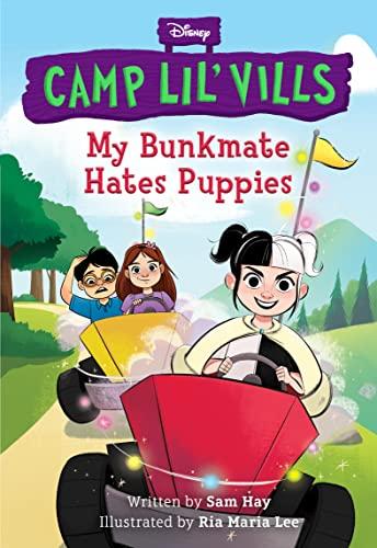 My Bunkmate Hates Puppies (Disney Camp Lil' Vills, Bk. 1)