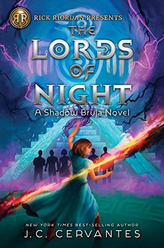 Rick Riordan Presents: The Lords of Night (Shadow Bruja, Bk. 1)
