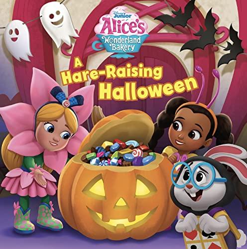 A Hare-Raising Halloween (Disney Junior: Alice's Wonderland Bakery)