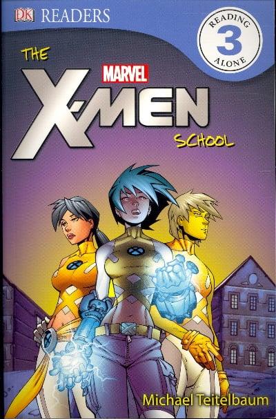 The X-Men School (X-Men, DK Readers, Level 4)