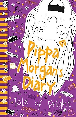 Isle of Fright (Pippa Morgan's Diary, Bk. 1)