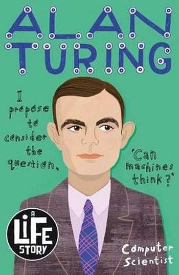 Alan Turing (A Life Story)
