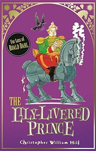 The Lily-Livered Prince (Tales From Schwartzgarten, Bk. 3)