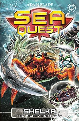 Shelka the Mighty Fortress (Sea Quest, Bk. 31)