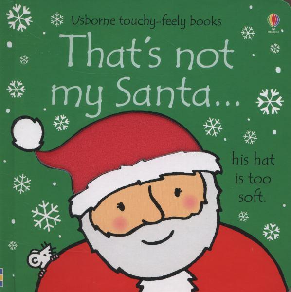 That's Not My Santa...(Usborne Touchy-Feely Book)
