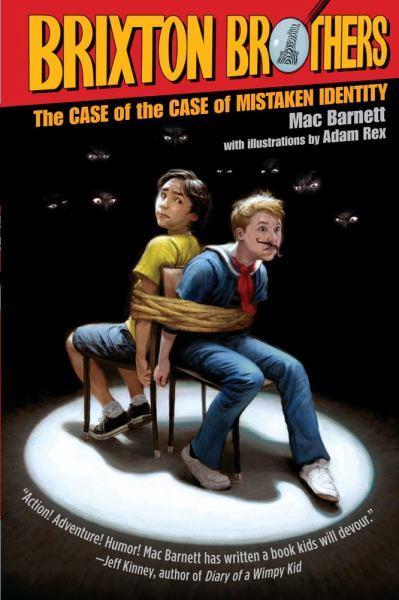The Case of the Case of Mistaken Identity (Brixton Brothers, #1)
