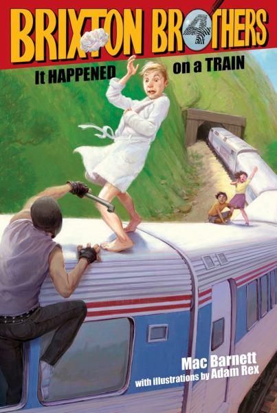 It Happened on a Train (Brixton Brothers, Bk. 3)