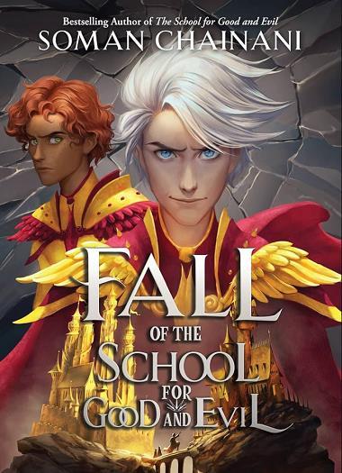 Fall of the School of Good and Evil (Rise of the School of Good and Evil, Bk. 2)