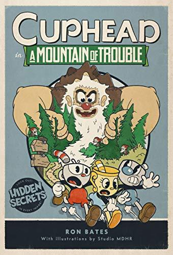 Cuphead in A Mountain of Trouble (Cuphead, Bk. 2)