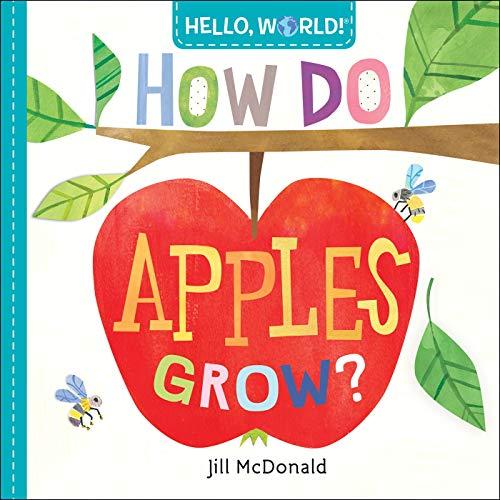 How Do Apples Grow? (Hello, World!)