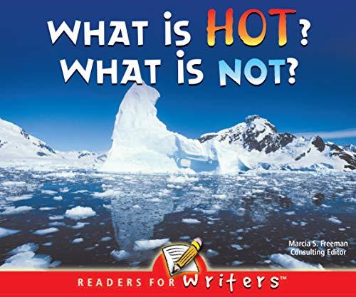 What Is Hot? What Is Not? (Readers For Writers)