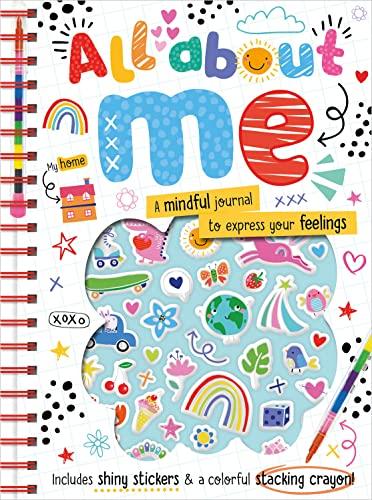 All About Me: A Mindful Journal to Express Your Feelings