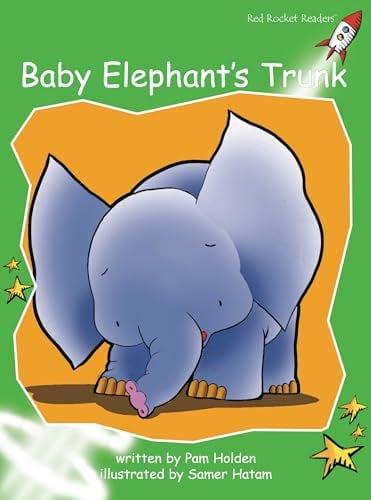 Baby Elephant's Trunk (Red Rocket Readers, Early Level 4)