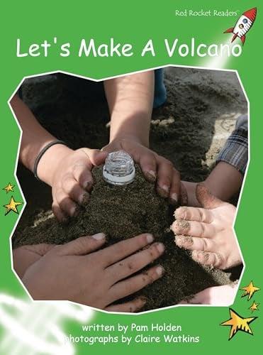 Let's Make a Volcano (Red Rocket Readers, Early Level 4)