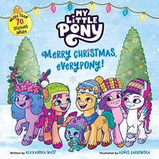 Merry Christmas, Everypony! (My Little Pony) by Alexandra West