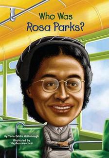 Who Was Rosa Parks? (WhoHQ) by Yona Zeldis McDonough