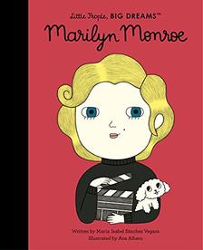Marilyn Monroe (Little People, Big Dreams) by Maria Isabel Sanches Vegara