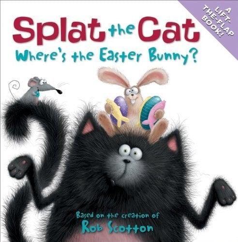 Where's The Easter Bunny? A Lift-the-Flap Book (Splat The Cat)