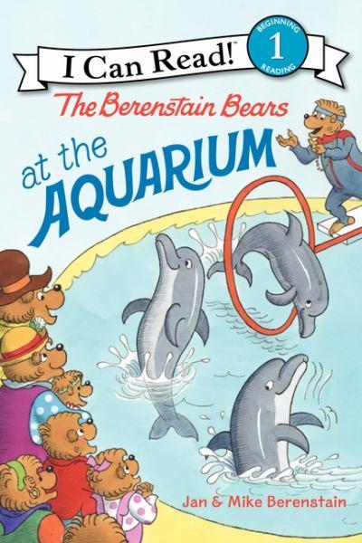 The Berenstain Bears at the Aquarium (I Can Read, Level 1)