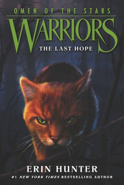 The Last Hope (Warriors: Omen of the Stars, Bk. 6)