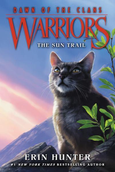 The Sun Trail (Warriors, Dawn of the Clans, Bk. 1)