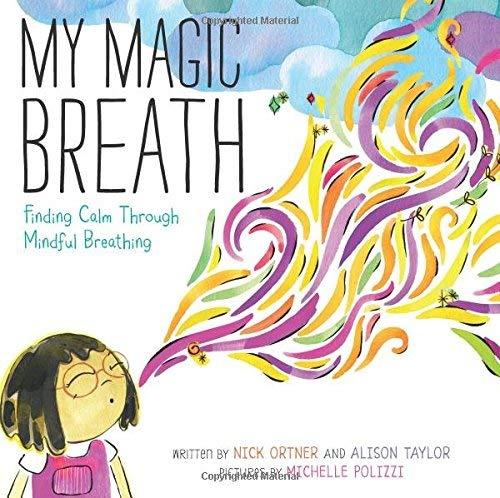 My Magic Breath: Finding Calm Through Mindful Breathing