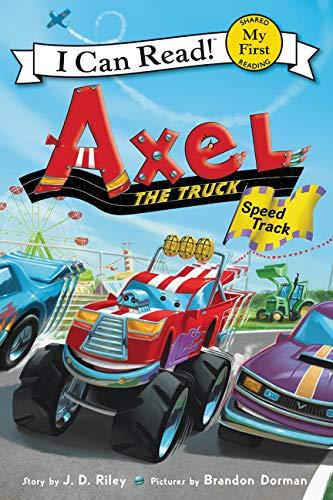 Speed Track (Axel the Truck, My First I Can Read!)