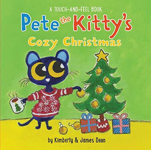 Pete the Kitty's Cozy Christmas (A Touch-and-Feel Book)
