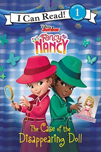 The Case of the Disappearing Doll (Disney Junior: Fancy Nancy, I Can Read, Level 1)