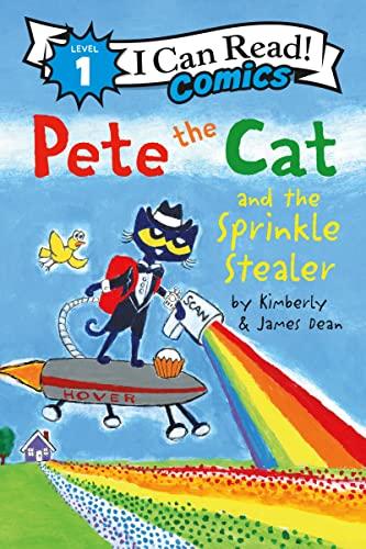 Pete the Cat and the Sprinkle Stealer (I Can Read Comics, Level 1)