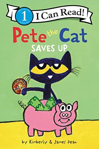 Pete the Cat Saves Up (I Can Read, Level 1)