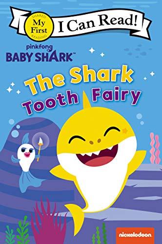 The Shark Tooth Fairy (Baby Shark, My First I Can Read!)