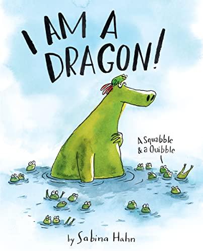 I Am a Dragon! A Squabble and a Quibble