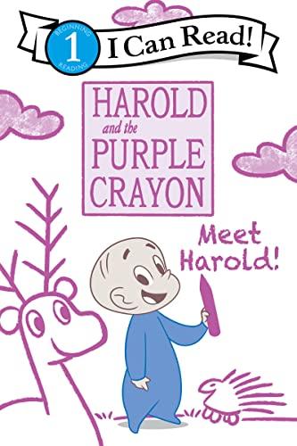 Meet Harold! (Harold and the Purple Crayon, I Can Read, Level 1)