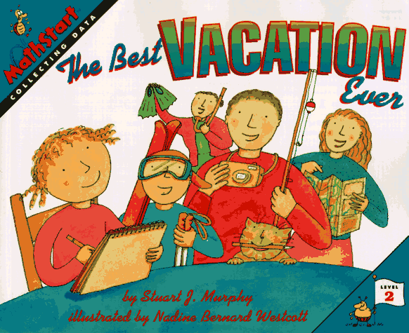 The Best Vacation Ever (Mathstart Collecting Data, Level 2)