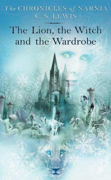 The Lion, The Witch And The Wardrobe (Chronicles Of Narnia, Bk 2)