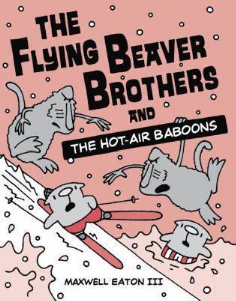 The Flying Beaver Brothers and the Hot Air Baboons